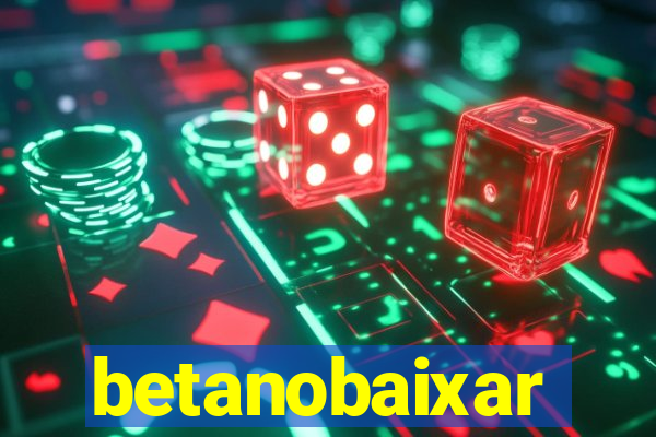 betanobaixar