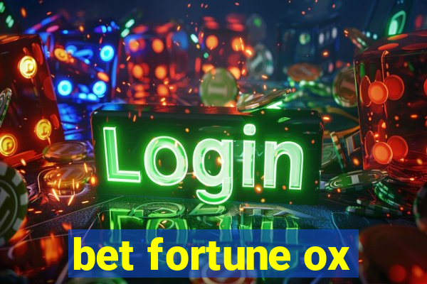 bet fortune ox
