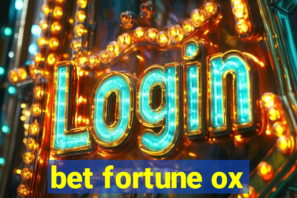 bet fortune ox