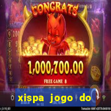 xispa jogo do bicho tabela