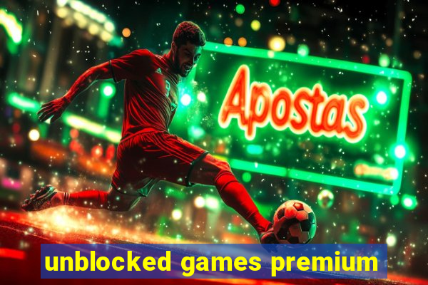 unblocked games premium