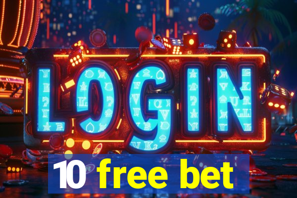 10 free bet