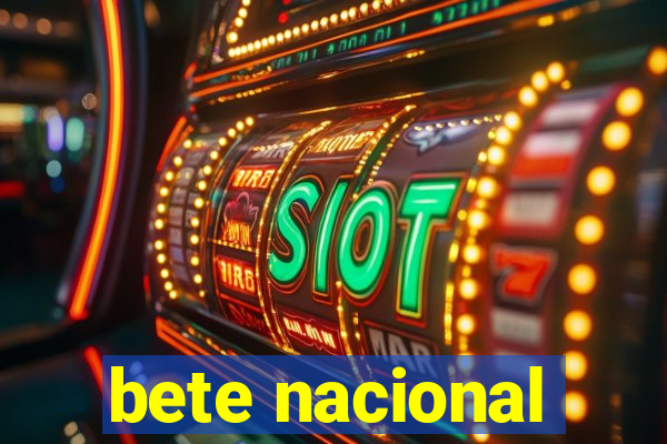 bete nacional