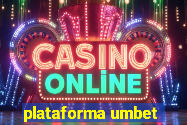 plataforma umbet