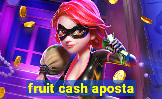 fruit cash aposta
