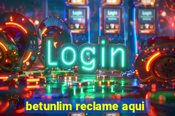 betunlim reclame aqui