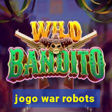 jogo war robots