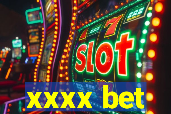 xxxx bet