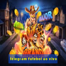 telegram futebol ao vivo