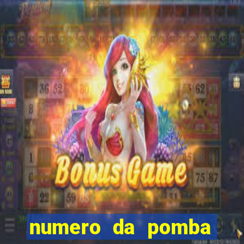 numero da pomba jogo do bicho