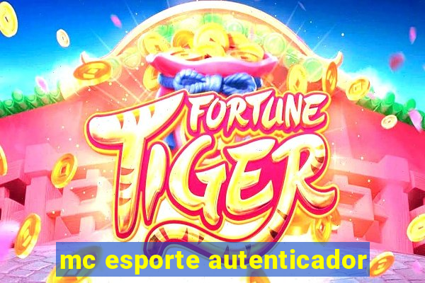 mc esporte autenticador