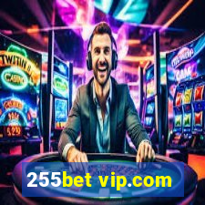 255bet vip.com