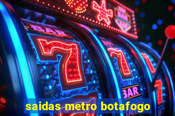 saidas metro botafogo