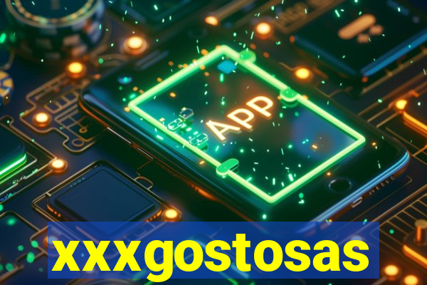 xxxgostosas