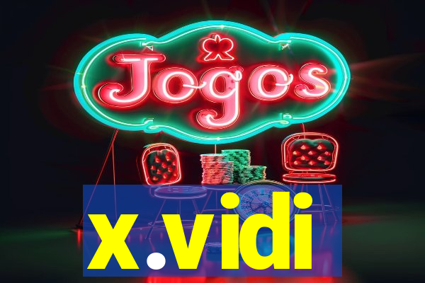 x.vidi