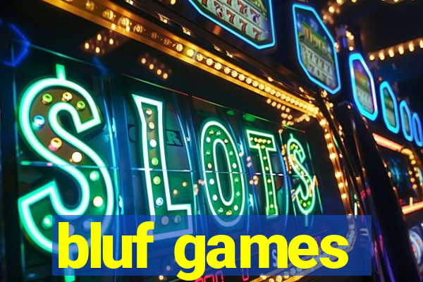bluf games