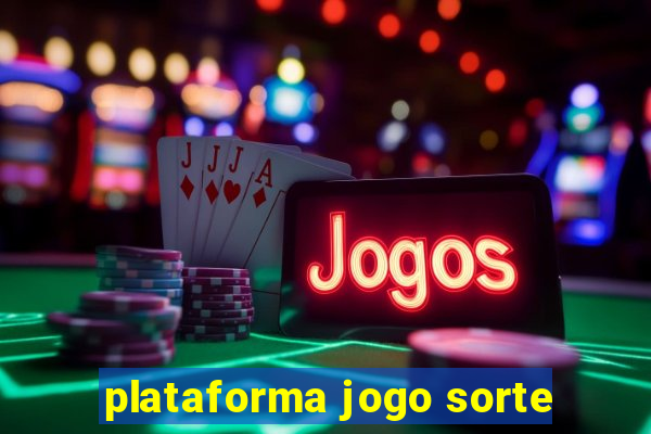 plataforma jogo sorte