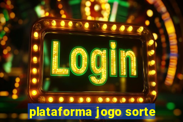 plataforma jogo sorte