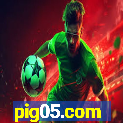 pig05.com