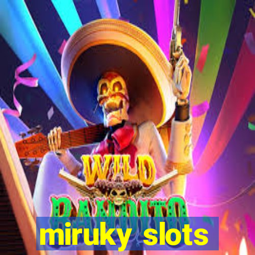 miruky slots