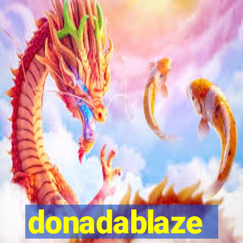 donadablaze