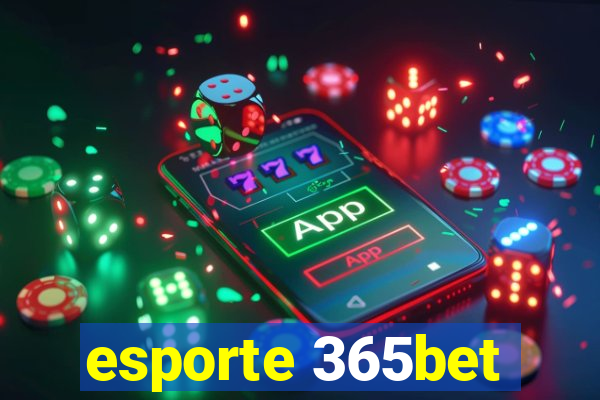 esporte 365bet