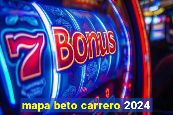 mapa beto carrero 2024