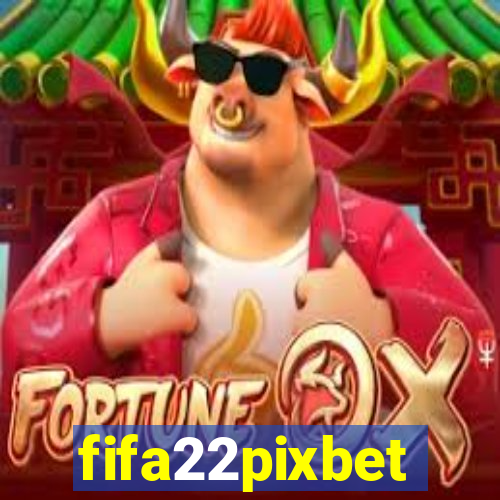 fifa22pixbet