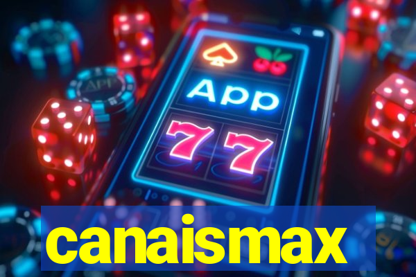 canaismax