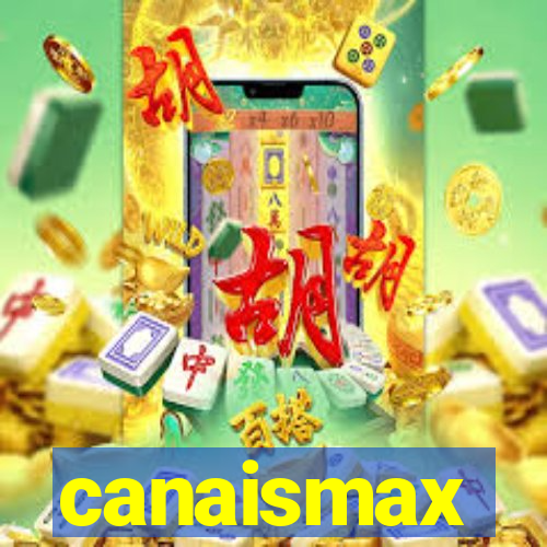 canaismax