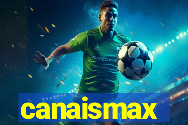 canaismax