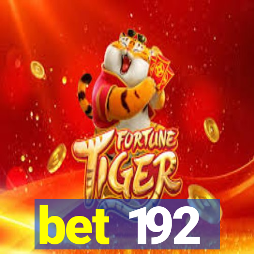 bet 192