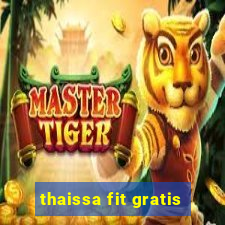 thaissa fit gratis