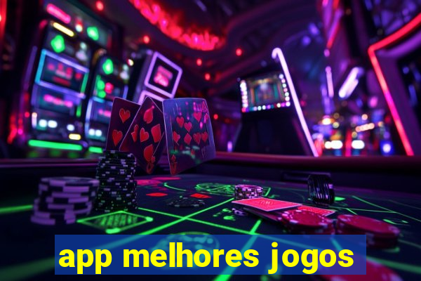app melhores jogos