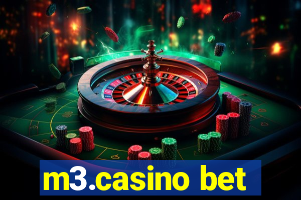 m3.casino bet