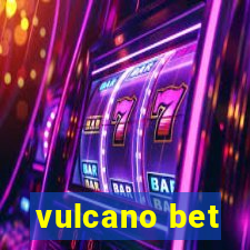 vulcano bet