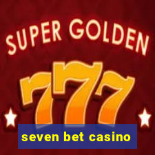 seven bet casino
