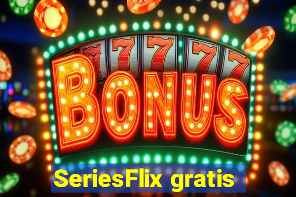 SeriesFlix gratis