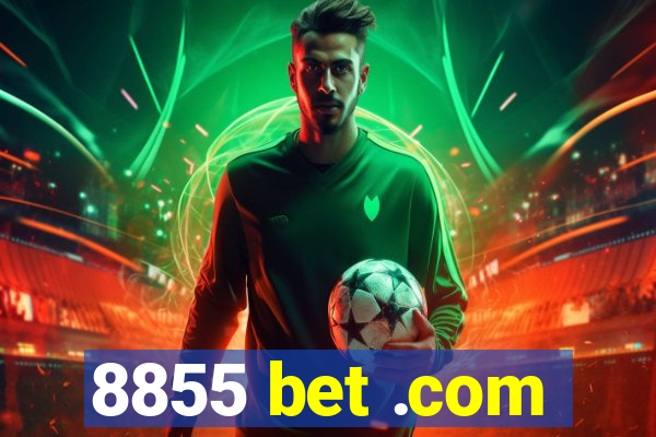 8855 bet .com
