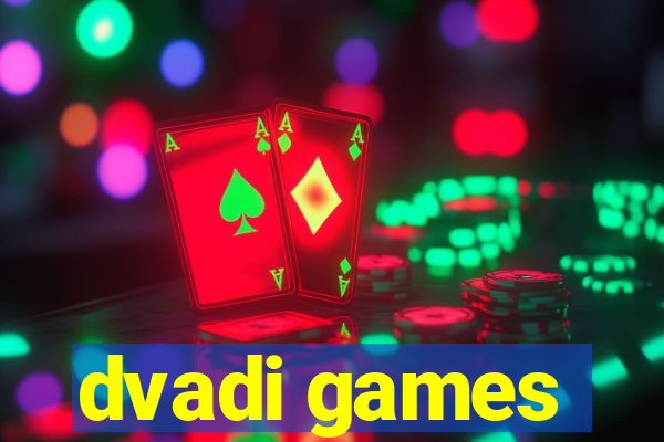 dvadi games