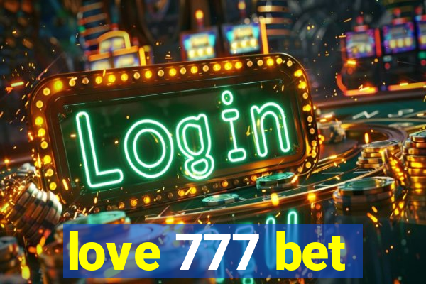 love 777 bet
