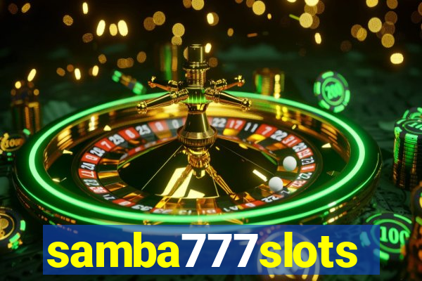 samba777slots