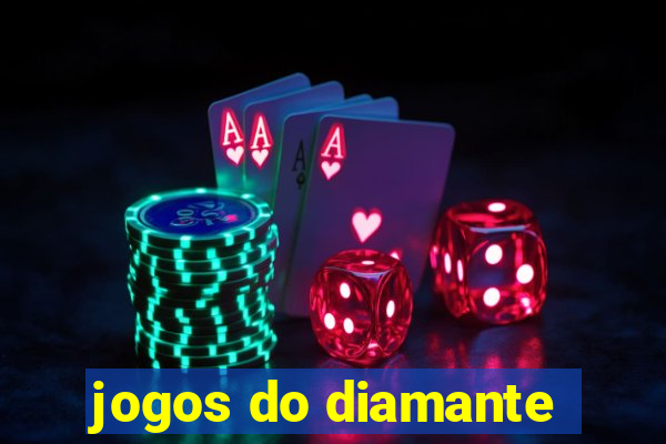 jogos do diamante