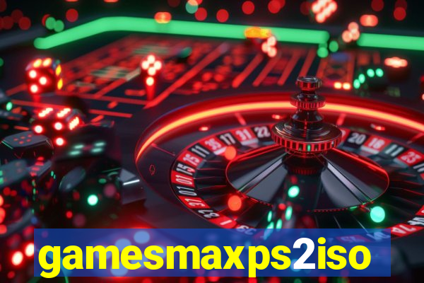 gamesmaxps2iso
