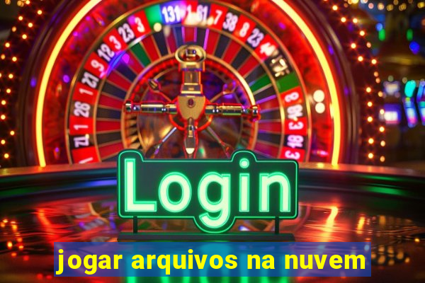 jogar arquivos na nuvem