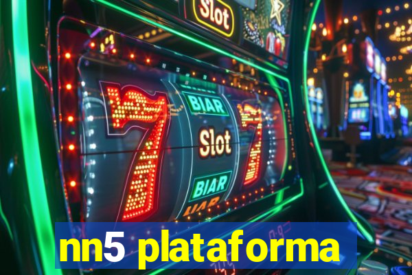 nn5 plataforma