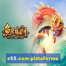 e55.com plataforma
