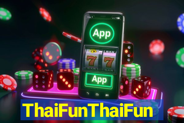 ThaiFunThaiFun