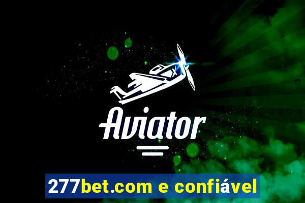 277bet.com e confiável