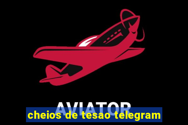 cheios de tesao telegram